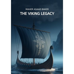 The Viking Legacy - Maher Asaad Baker, Kartoniert (TB)