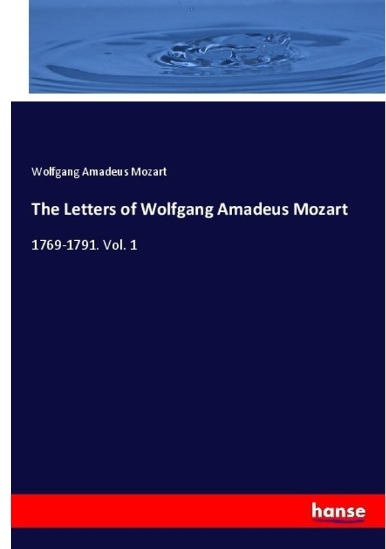 The Letters Of Wolfgang Amadeus Mozart - Wolfgang Amadeus Mozart  Kartoniert (TB)