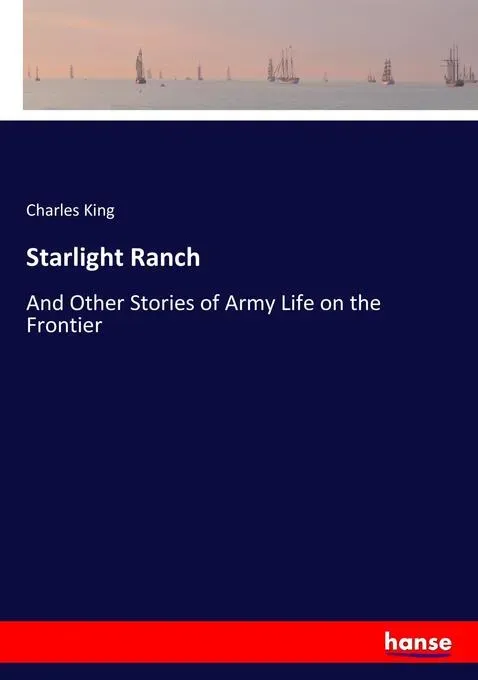 Preisvergleich Produktbild Starlight Ranch von Charles King / hansebooks / Taschenbuch