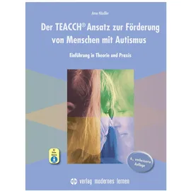 Modernes Lernen Borgmann Der TEACCH Ansatz zur Förderung von Menschen mit Autismus: von Anne Häußler