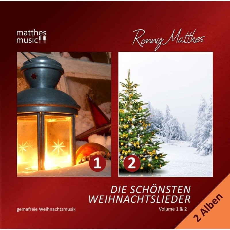 Die Schönsten Weihnachtslieder (1 & 2)  Gemafrei - Weihnachtsmusik  Ronny Matthes  Gemafreie Musik. (CD)