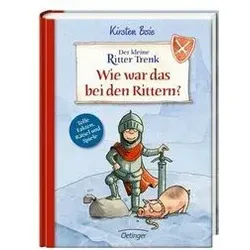 OETINGER 978-3-7891-2037-4 Der kleine Ritter Trenk Wie war das bei den Rittern?