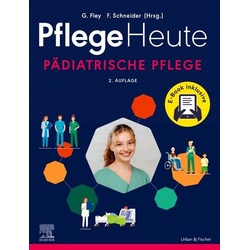 Pflege Heute - Pädiatrische Pflege