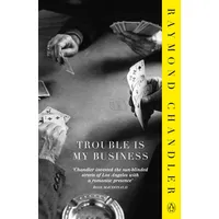 Penguin Books UK Trouble is My Business: