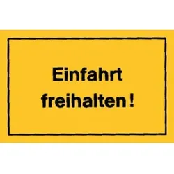 Verbotsschilder Einfahrt freihalten gelb