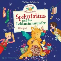 SchneiderBuch Spekulatius, der Weihnachtsdrache. Spekulatius und das Lebkuchenwunder (MP3-Download)