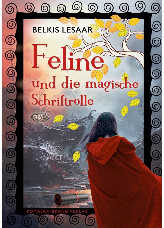 Feline / Feline Und Die Magische Schriftrolle (Bd.3) - Belkis Lesaar  Kartoniert (TB)