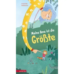Meine Oma ist die Größte