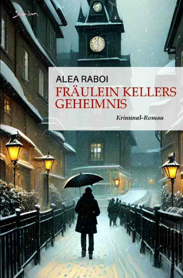 Fräulein Kellers Geheimnis - Alea Raboi  Kartoniert (TB)
