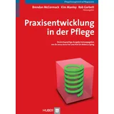 Hogrefe (Vorm. Verlag Hans Huber ) Praxisentwicklung in der Pflege