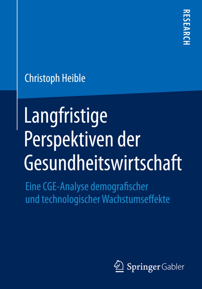 Langfristige Perspektiven Der Gesundheitswirtschaft - Christoph Heible  Kartoniert (TB)