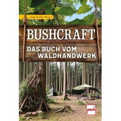 Bushcraft - Sepp Fischer  Kartoniert (TB)
