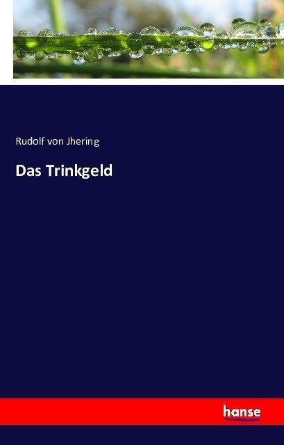 Das Trinkgeld - Rudolf von Jhering  Kartoniert (TB)
