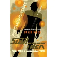 Cross Cult Star Trek - The Next Generation: Kollateralschaden