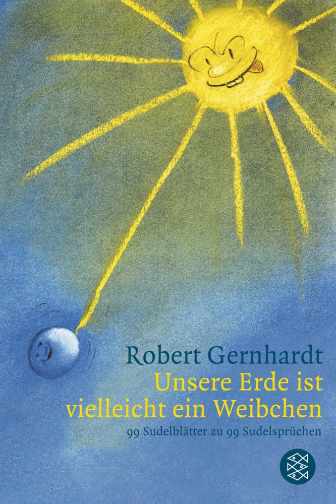 Unsere Erde Ist Vielleicht Ein Weibchen - Robert Gernhardt  Georg Chr. Lichtenberg  Taschenbuch