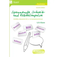 Auer Verlag i.d.AAP LW Spannende Schreib- und Erzählimpulse 3/4: