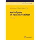 c. r. müller Verteidigung im Revisionsverfahren (Praxis der Strafverteidigung)