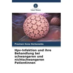 Hpv-Infektion und ihre Behandlung bei schwangeren und nichtschwangeren Patientinnen