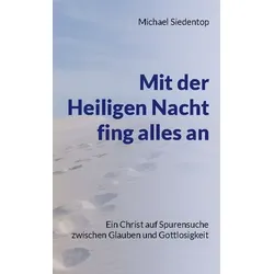 Mit der Heiligen Nacht fing alles an