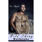 Merlin ́s Bookshop Wild Thing - Wolfsliebe
