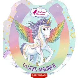 Coppenrath Glücks-Malbuch - Einhorn-Paradies