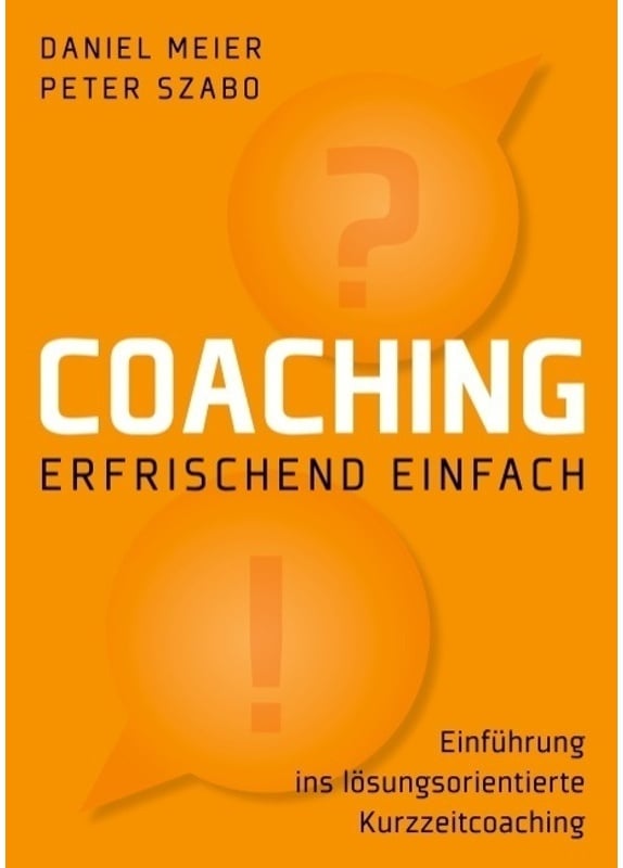 Coaching - Erfrischend Einfach - Daniel Meier, Peter Szabo, Kartoniert (TB)