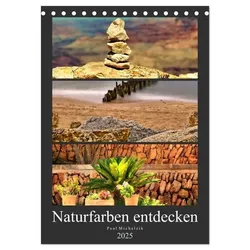 Naturfarben entdecken (Tischkalender 2025 DIN A5 hoch), CALVENDO Monatskalender