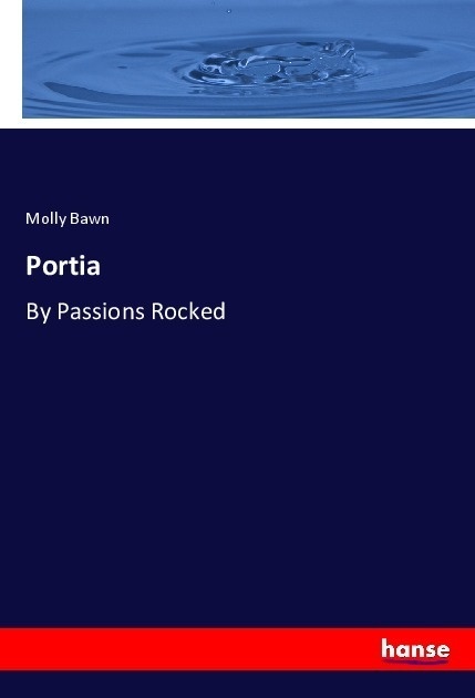 Portia - Molly Bawn  Kartoniert (TB)