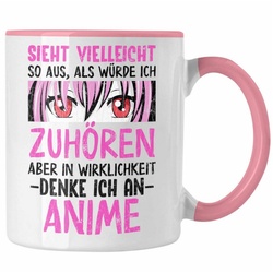 Trendation Tasse Trendation – Anime Tasse Geschenk Spruch Kaffeetasse Geschenke Deko Anme Fan Sieht So Aus Als Würde Ich Dir Zuhören rosa