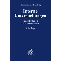 C.H. Beck Verlag Interne Untersuchungen: Praxisleitfaden für Unternehmen Compliance