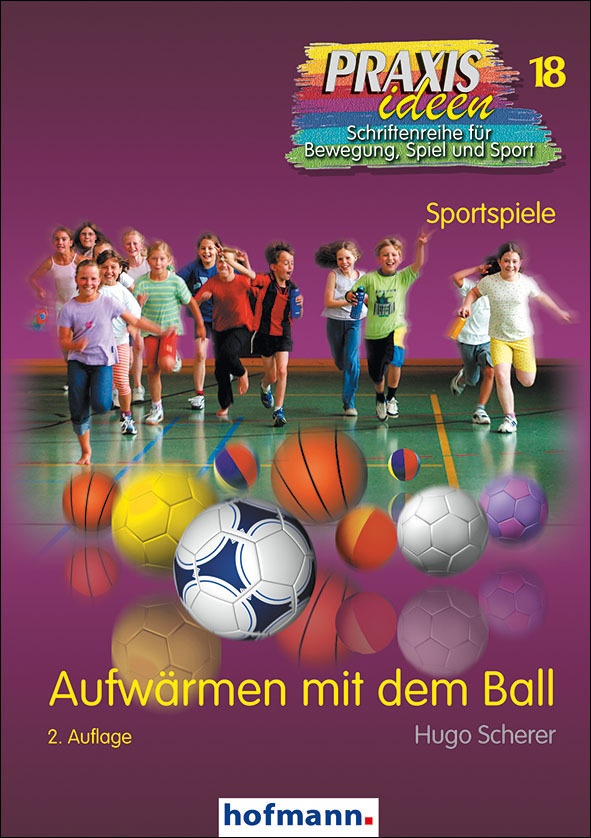 Aufwärmen Mit Dem Ball - Hugo Scherer  Kartoniert (TB)