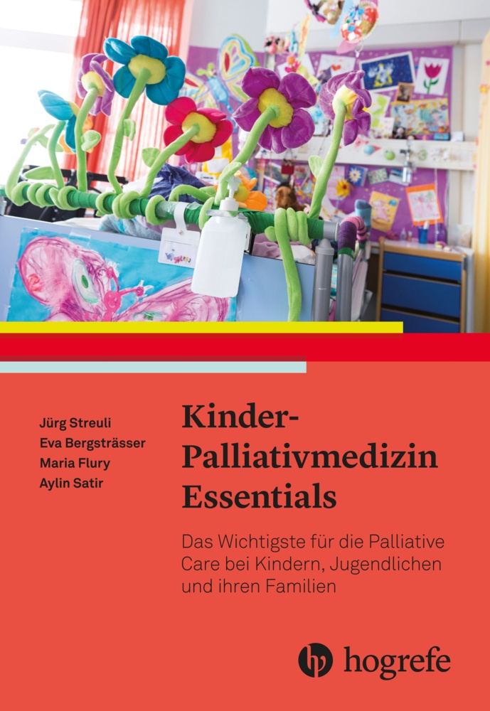Kinder-Palliativmedizin Essentials - Jürg Streuli  Eva Bergsträsser  Angela Caduff Good  Maria Flury  Kartoniert (TB)