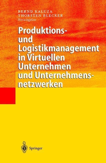 Produktions- Und Logistikmanagement In Virtuellen Unternehmen Und Unternehmensnetzwerken  Kartoniert (TB)