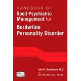 American Psychiatric Association Publishing Handbook of Good Psychiatric Management for Borderline Personality Disorder