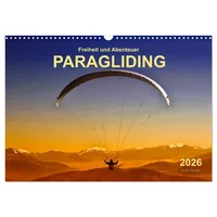 Calvendo Freiheit und Abenteuer - Paragliding (Wandkalender 2026 DIN