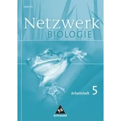 Netzwerk Biologie 5. Klasse. Arbeitsheft. Sachsen