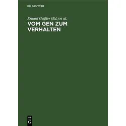 Vom Gen zum Verhalten